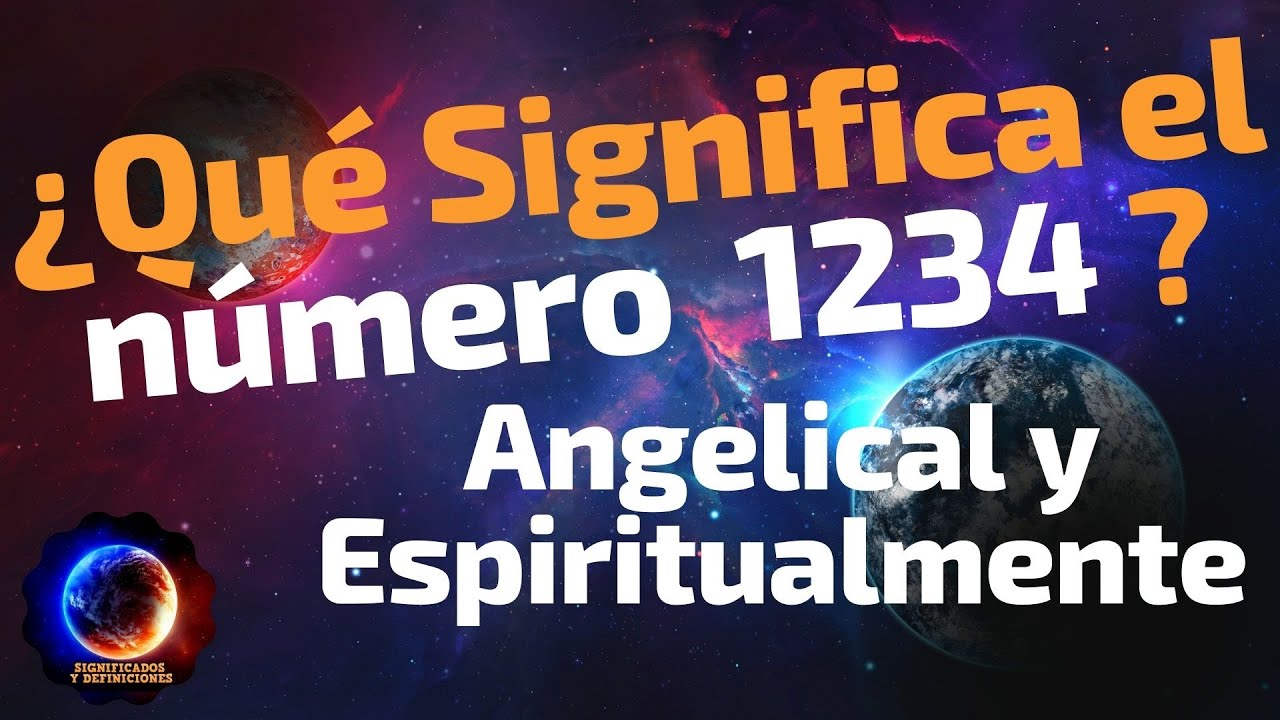 1234 Significado Espiritual [ 2023 ]