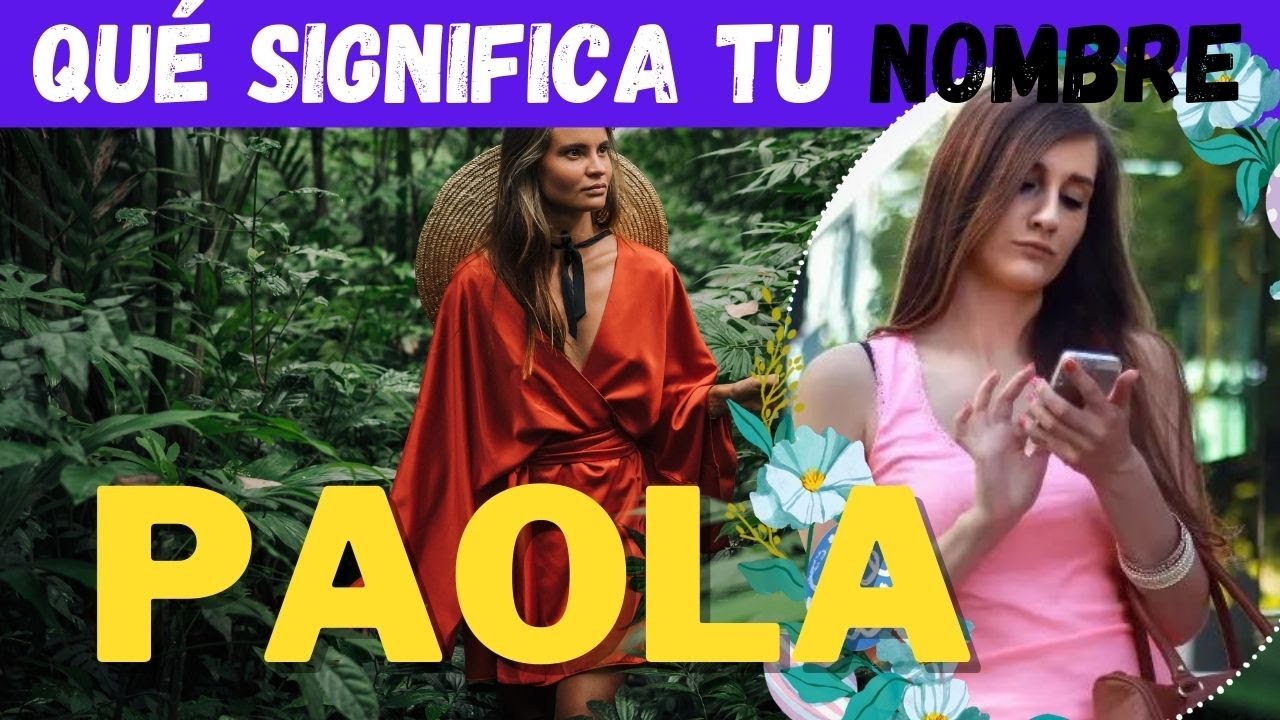 Significado De Paola Nombre [ 2023 ]