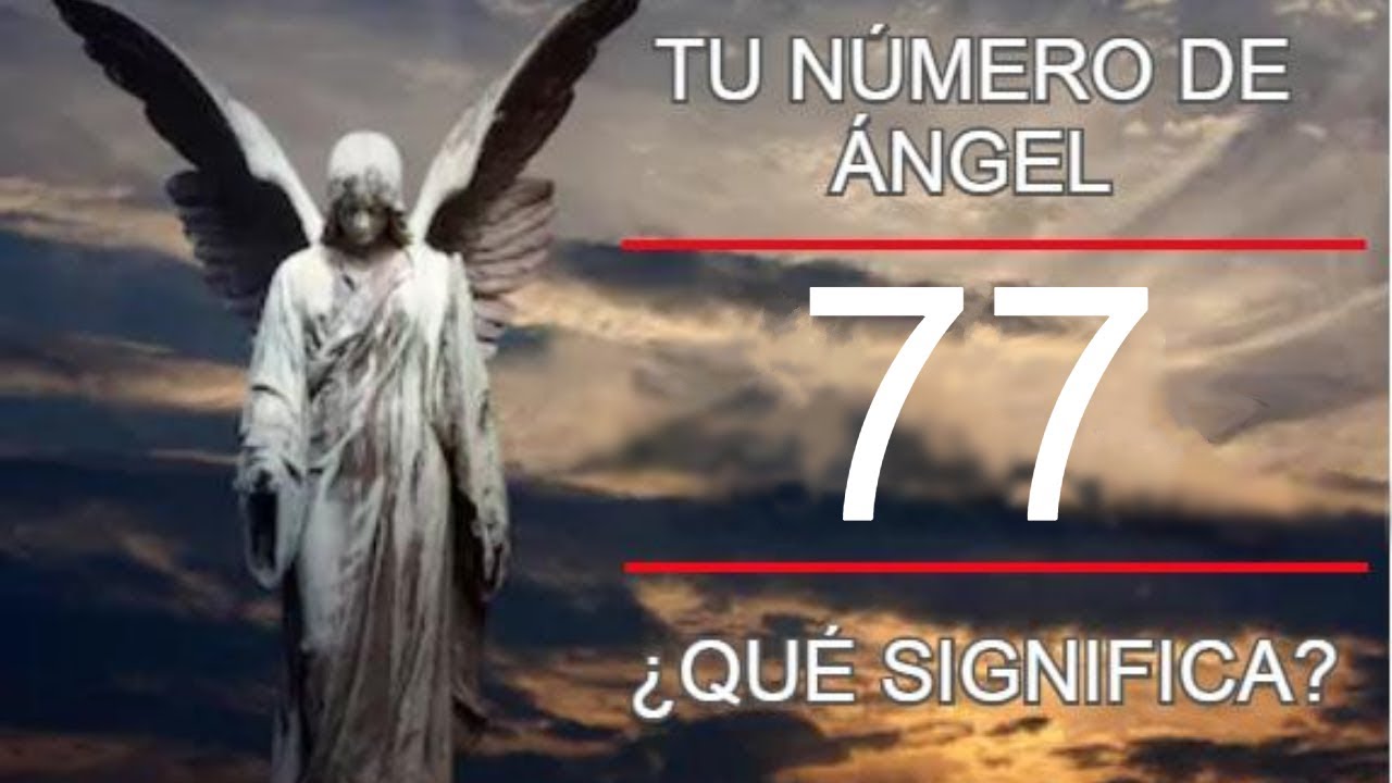 77 Significado Espiritual [ 2023 ]