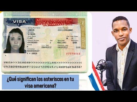Que Significan Los Asteriscos En La Visa Americana [ 2023 ]