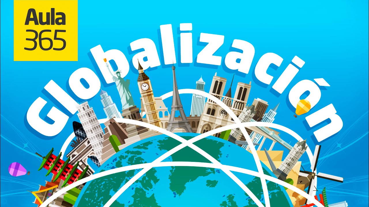 Significado De Globalizacion [ 2023 ]