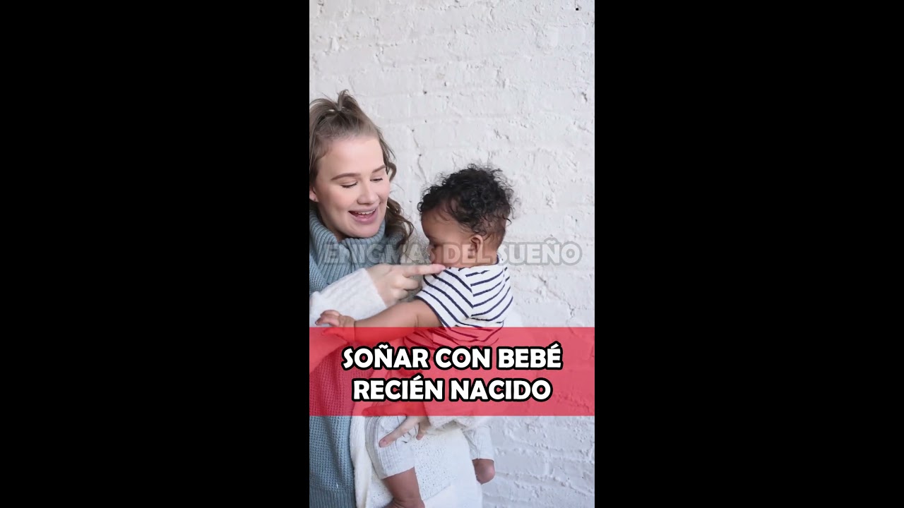 Significado De Soñar Con Un Bebe Recien Nacido [ 2023 ]