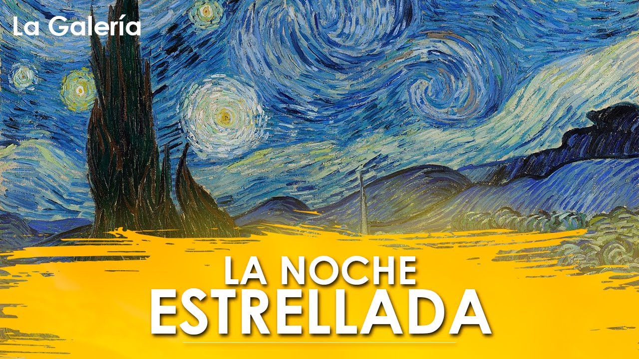 La Noche Estrellada De Van Gogh Significado [ 2023 ]