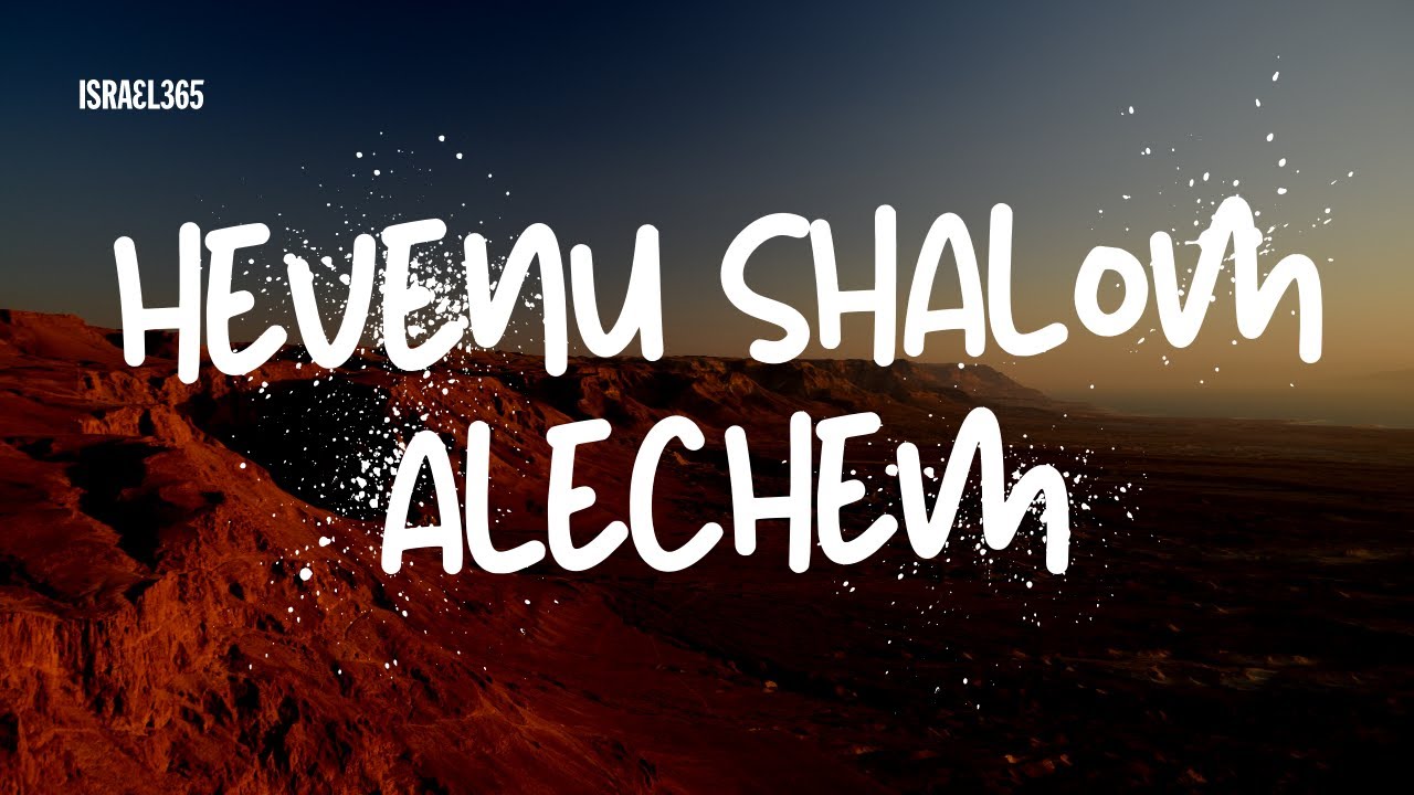 Evenu Shalom Alejem Significado [ 2023 ]