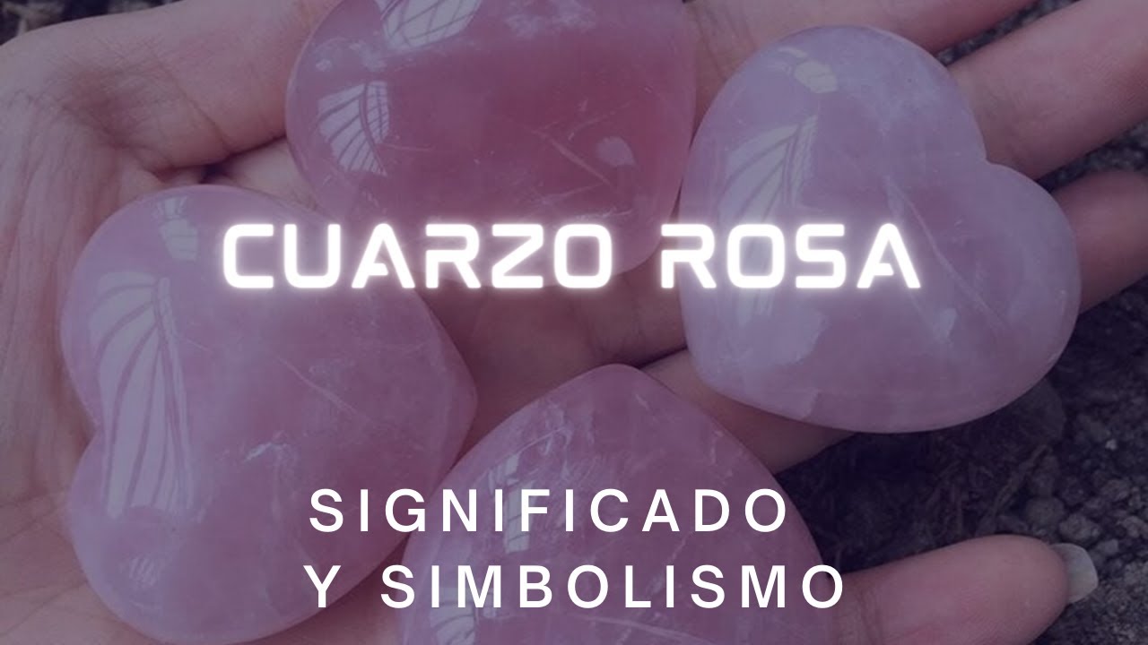 Significado De Cuarzo Rosa [ 2023 ]